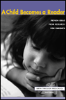 A Child Becomes a Reader: Birth to Preschool A Child Becomes a Reader: Birth to Preschool