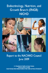Endocrinology, Nutrition, and Growth Branch (ENGB), NICHD, Report to the NACHHD Council, June 2009 Endocrinology, Nutrition, and Growth Branch (ENGB), NICHD, Report to the NACHHD Council, June 2009